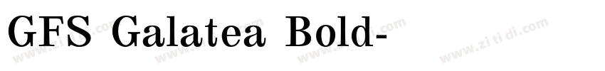 GFS Galatea Bold字体转换